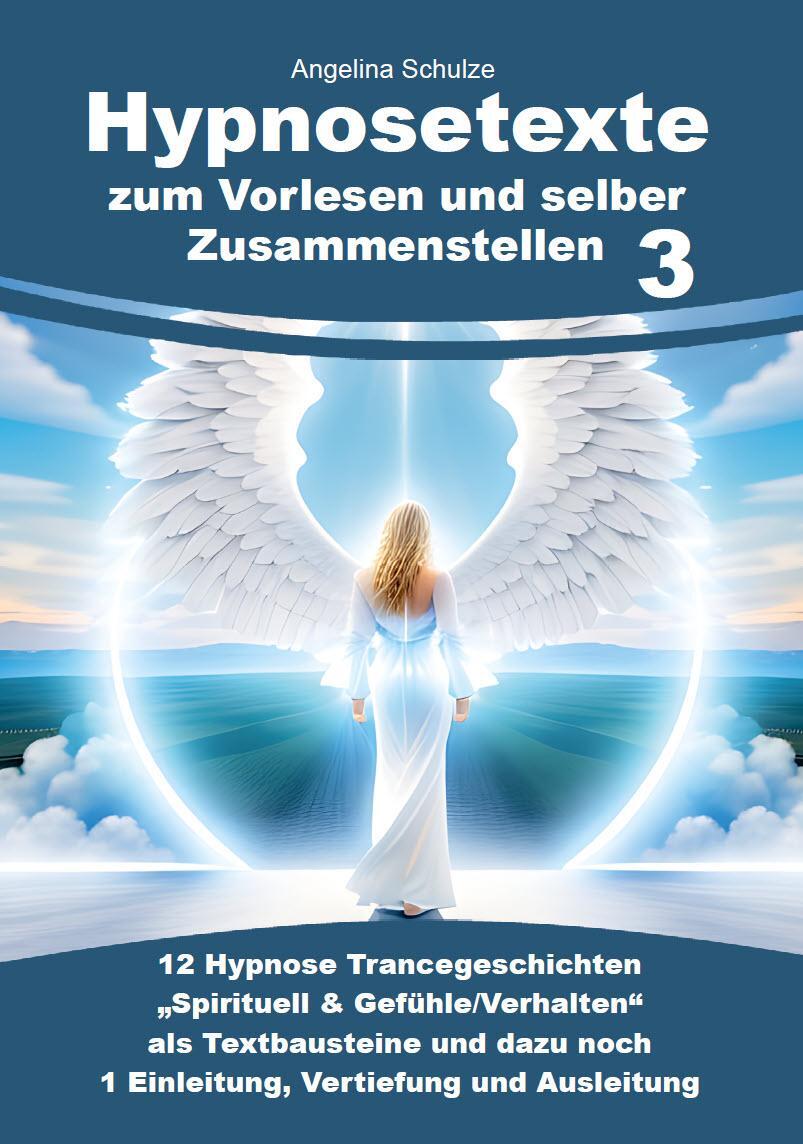 Cover: 9783967382686 | Hypnosetexte zum Vorlesen und selber Zusammenstellen 3 | Schulze