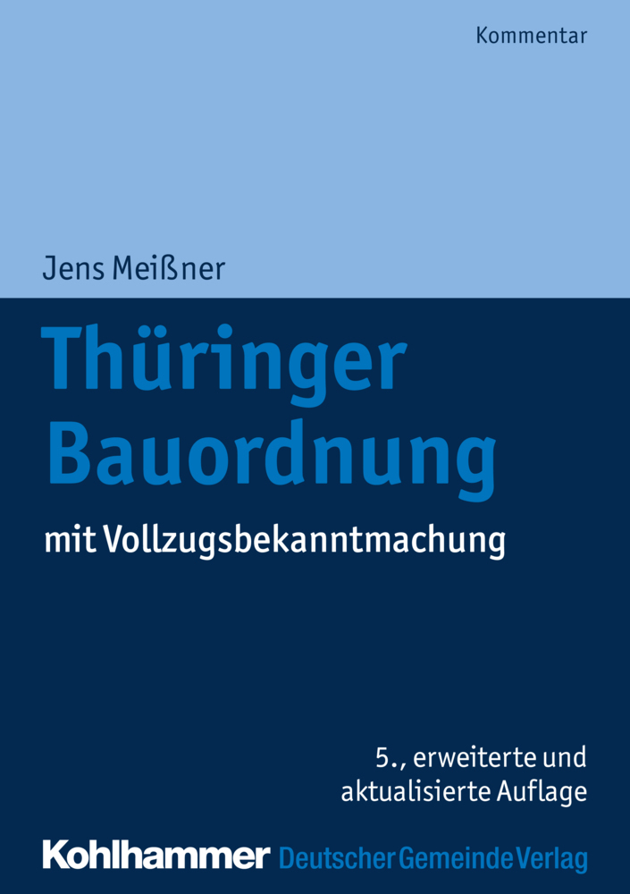 Cover: 9783555019475 | Thüringer Bauordnung (ThürBO), Kommentar | mit Vollzugsbekanntmachung