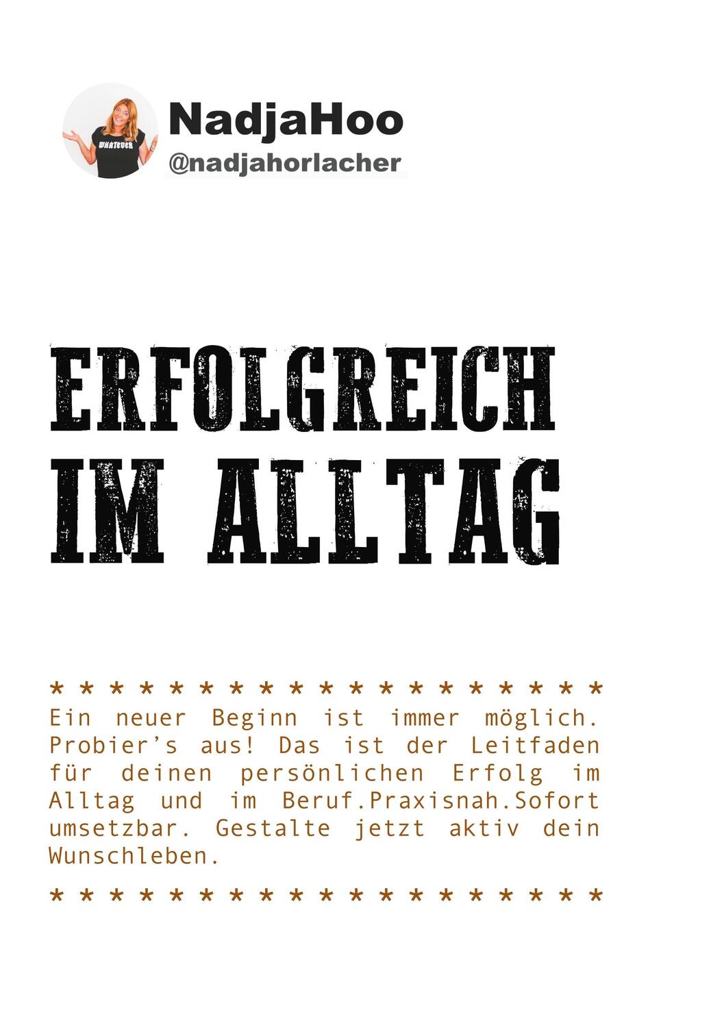 Cover: 9783743152595 | Erfolgreich im Alltag | Nadja Horlacher | Taschenbuch | Paperback