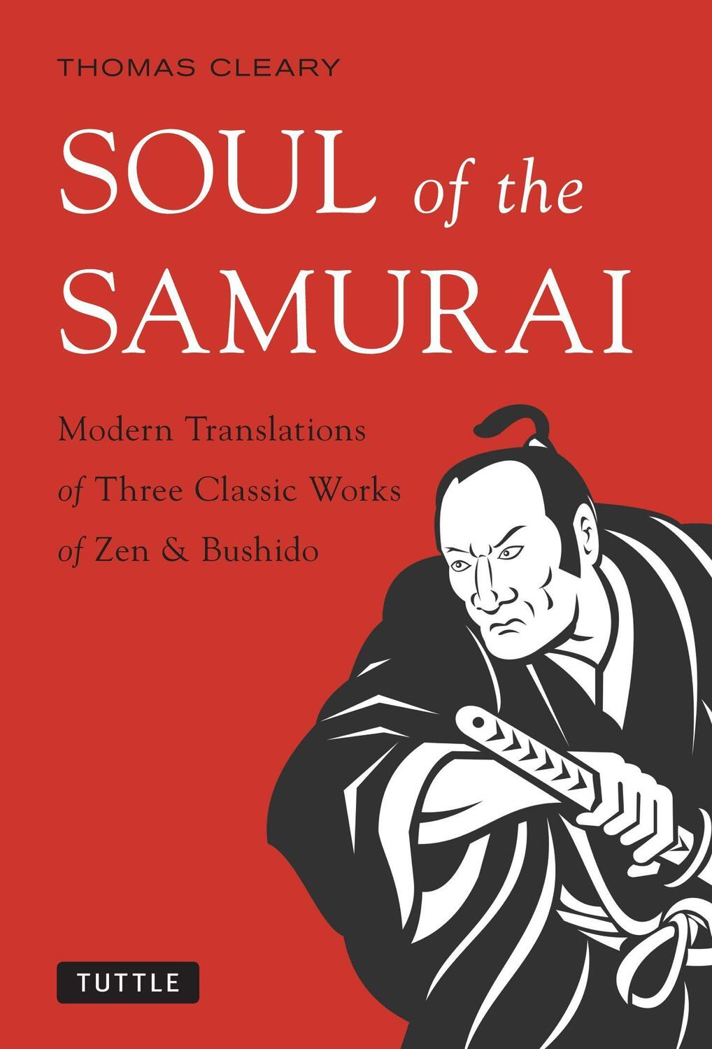 Cover: 9784805312919 | Soul of the Samurai: Modern Translations of Three Classic Works of...