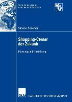 Cover: 9783824482351 | Shopping-Center der Zukunft | Planung und Gestaltung | Simone Besemer