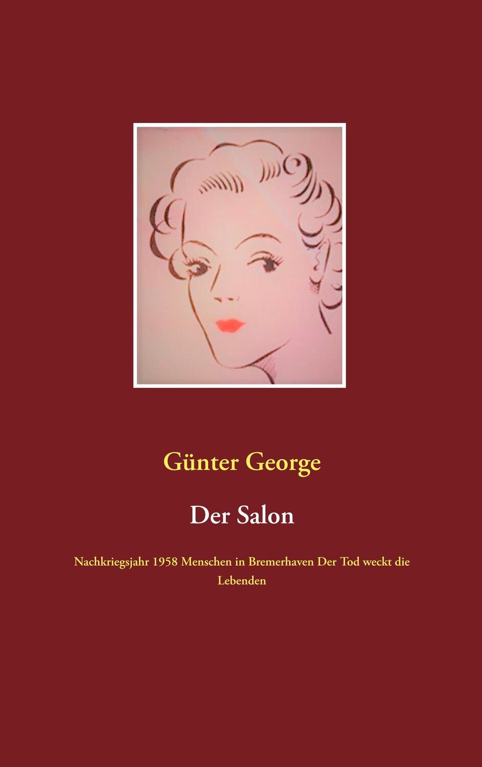 Cover: 9783743172593 | Der Salon | Günter George | Taschenbuch | Paperback | Deutsch | 2019