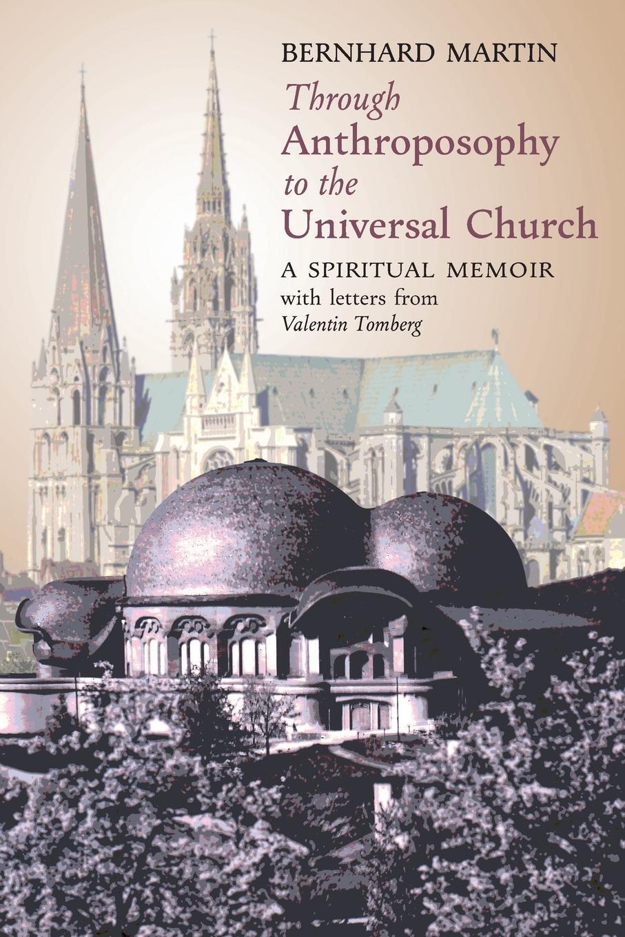 Cover: 9781621389392 | Through Anthroposophy to the Universal Church | Martin (u. a.) | Buch