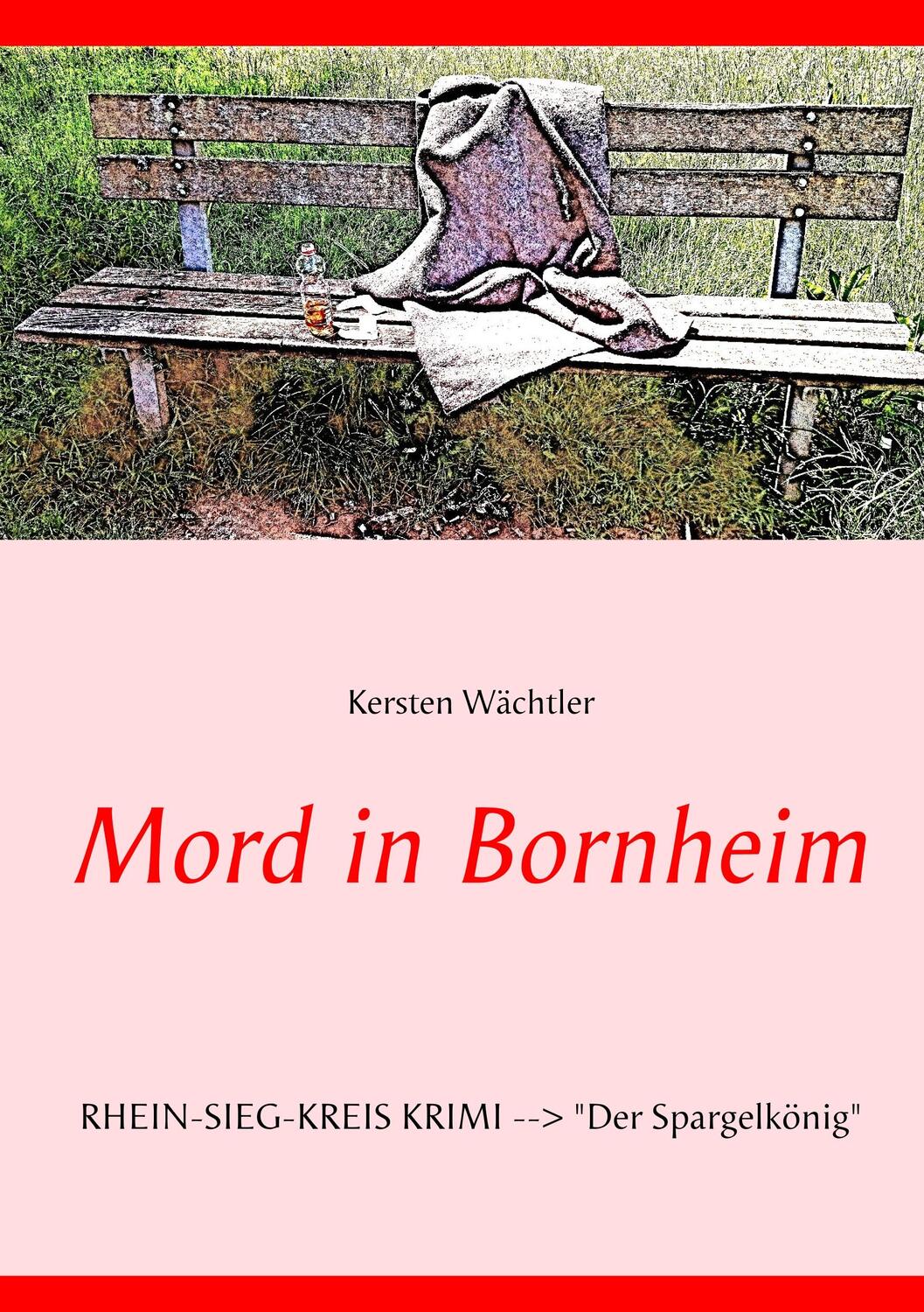 Cover: 9783746088976 | Mord in Bornheim | RHEIN-SIEG-KREIS KRIMI -- "Der Spargelkönig" | Buch