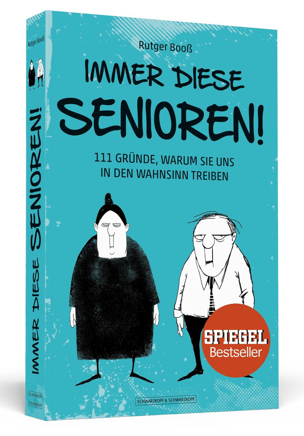 Cover: 9783862656448 | Immer diese Senioren! | Rutger Booß | Taschenbuch | 288 S. | Deutsch