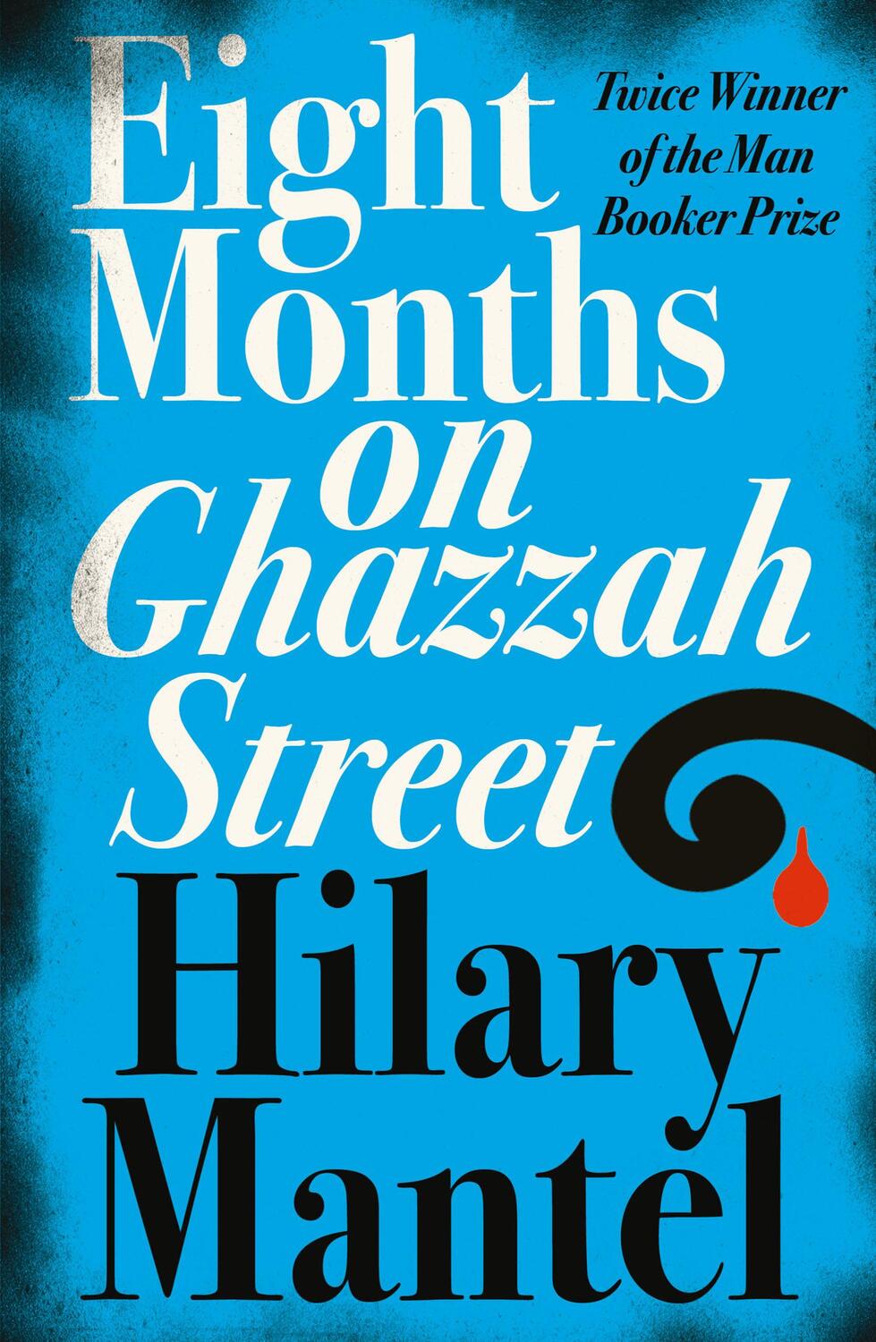 Cover: 9780007172917 | Eight Months on Ghazzah Street | Hilary Mantel | Taschenbuch | 2004