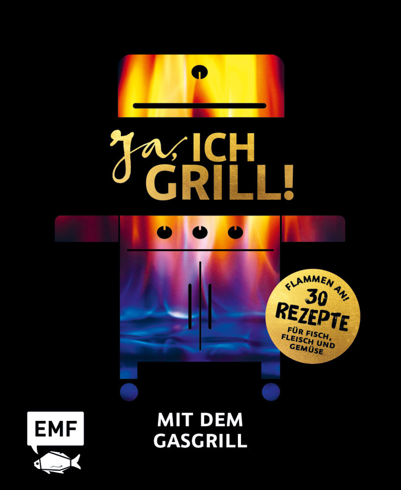 Cover: 9783745902457 | Ja, ich grill! - Mit dem Gasgrill | Schmelich | Buch | 64 S. | Deutsch