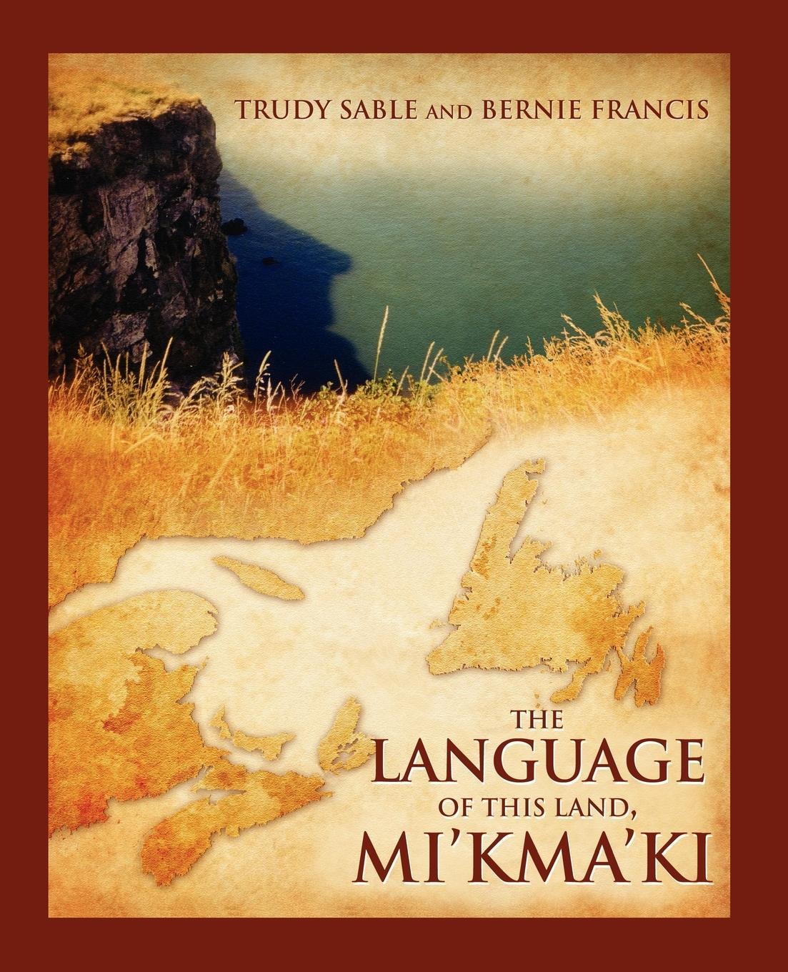 Cover: 9781897009499 | The Language of This Land, Mi'kma'ki | Trudy Sable | Taschenbuch