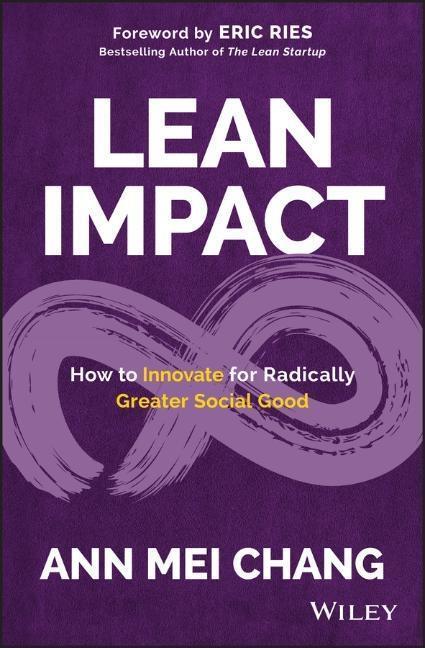 Cover: 9781119506607 | Lean Impact | How to Innovate for Radically Greater Social Good | Buch