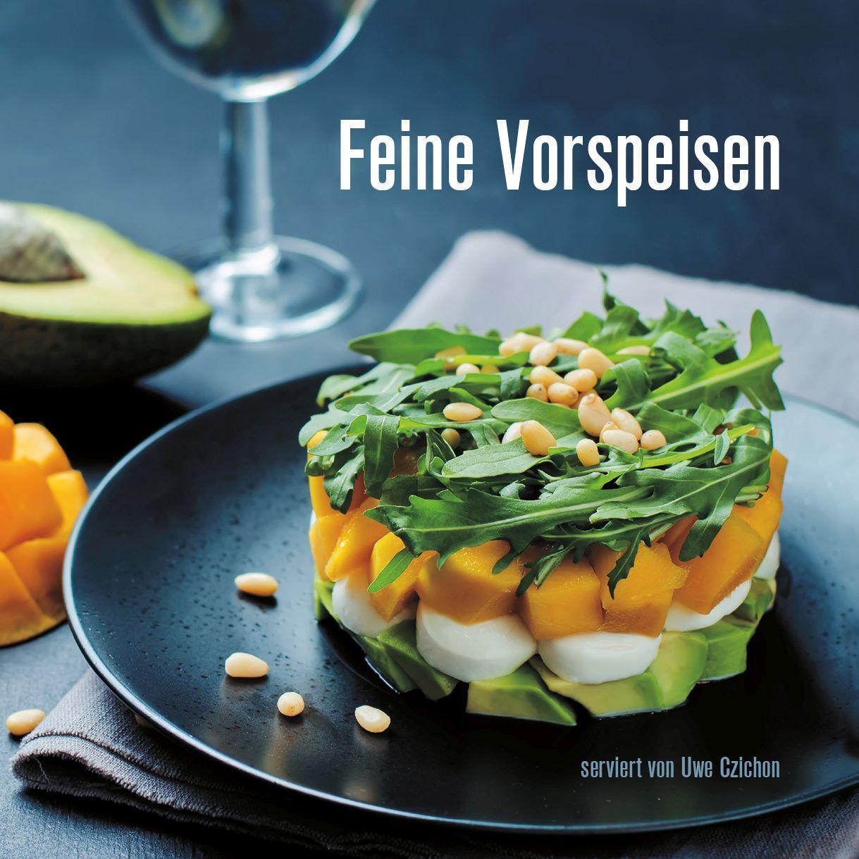 Cover: 9783982228501 | Feine Vorspeisen | Uwe Czichon | Buch | Deutsch | 2020