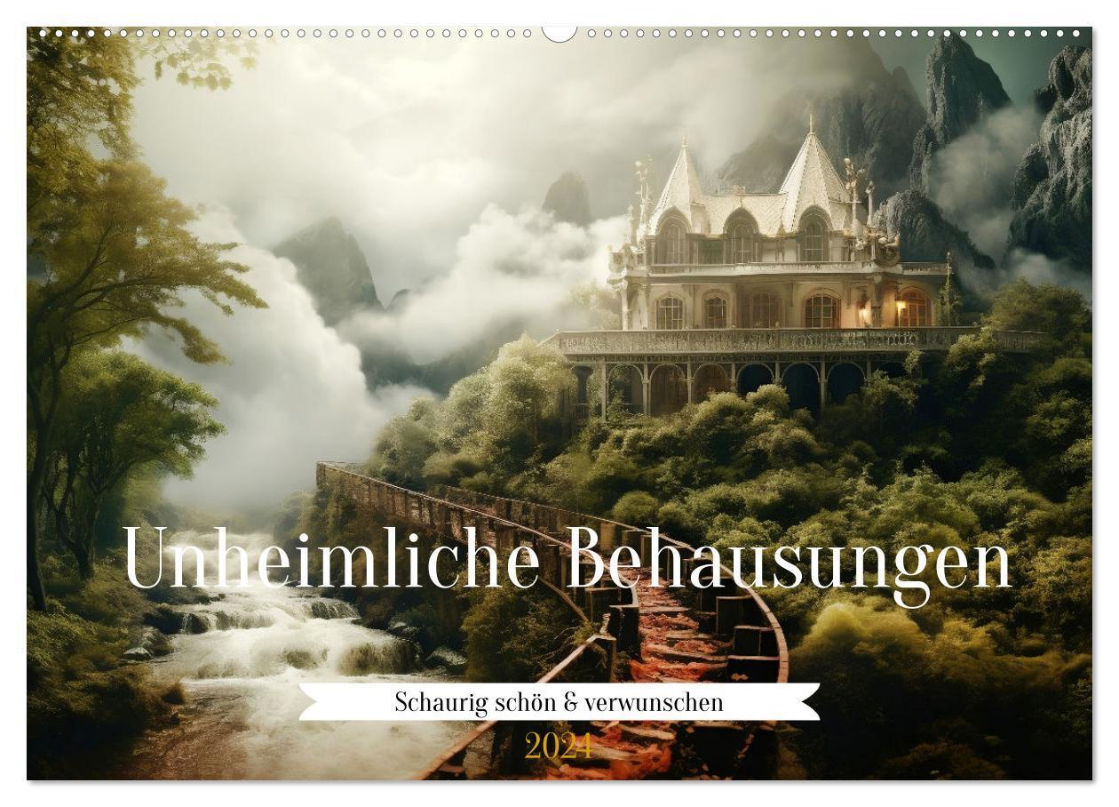 Cover: 9783383730931 | Unheimliche Behausungen (Wandkalender 2024 DIN A2 quer), CALVENDO...