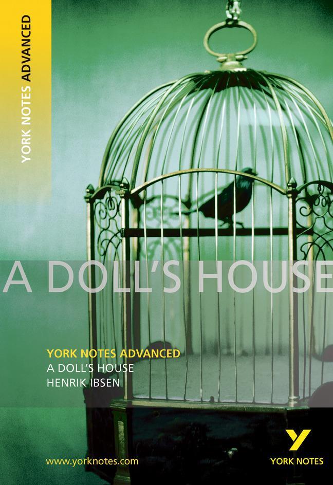 Cover: 9781405896153 | A Doll's House: York Notes Advanced - everything you need to study...