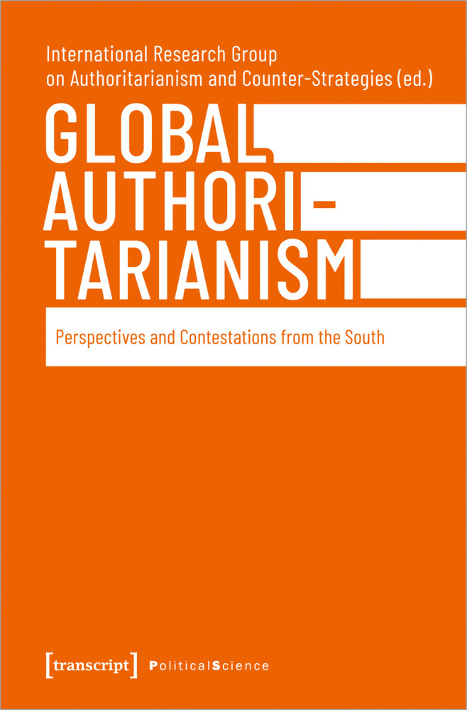Cover: 9783837662092 | Global Authoritarianism | Counter-Strategies | Taschenbuch | 302 S.