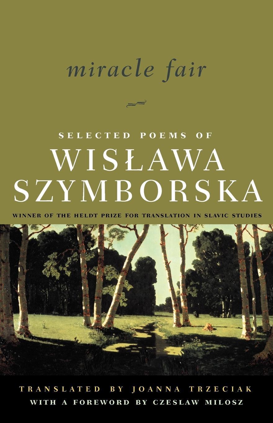 Cover: 9780393323856 | Miracle Fair | Selected Poems of Wislawa Szymborska | Szymborska