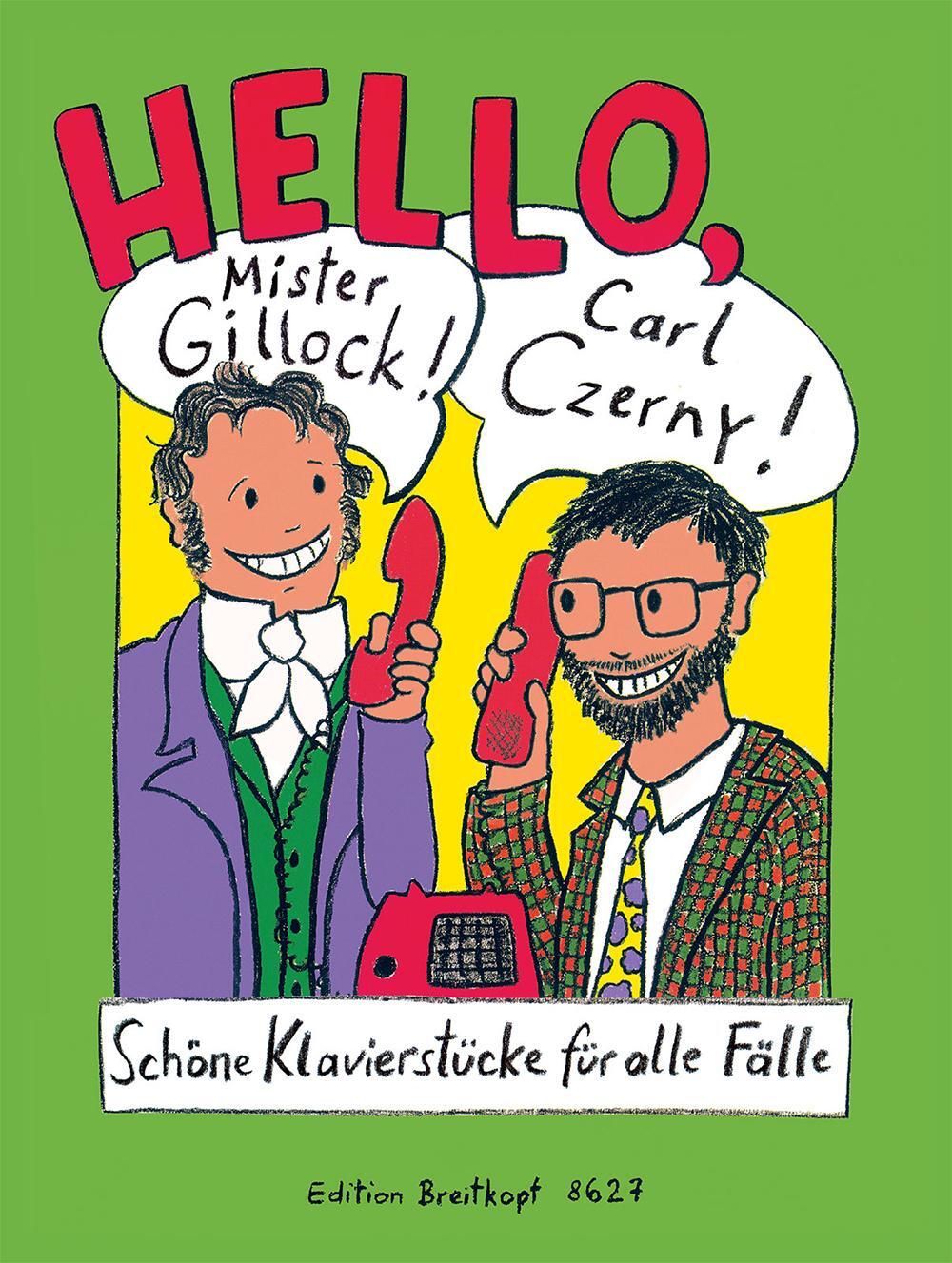 Cover: 9790004179888 | Hello, Mr Gillock! Hello, Carl Czerny! | Elisabeth Haas (u. a.) | 1997