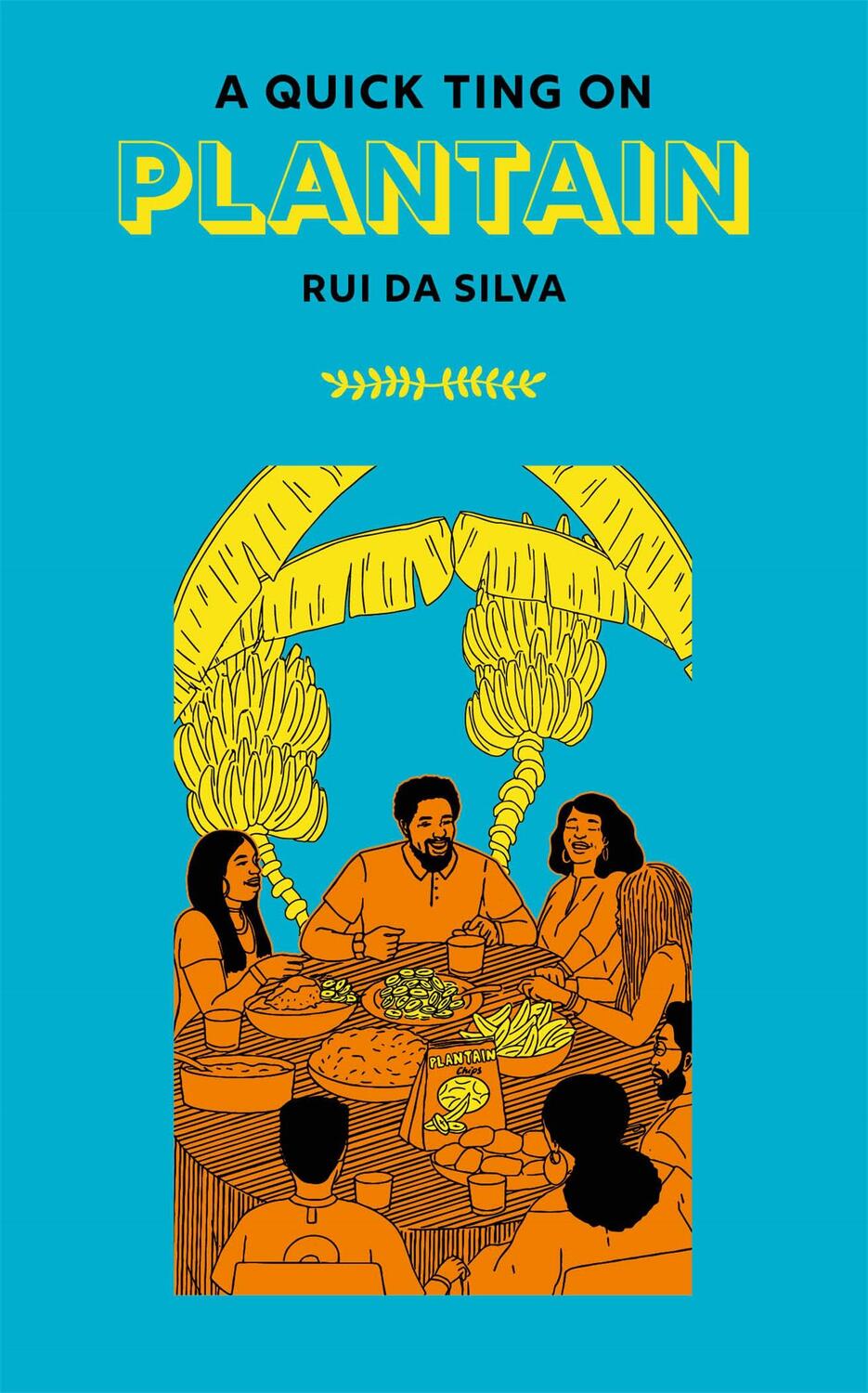 Cover: 9781913090531 | A Quick Ting On: Plantain | Rui Da Silva | Buch | Gebunden | Englisch