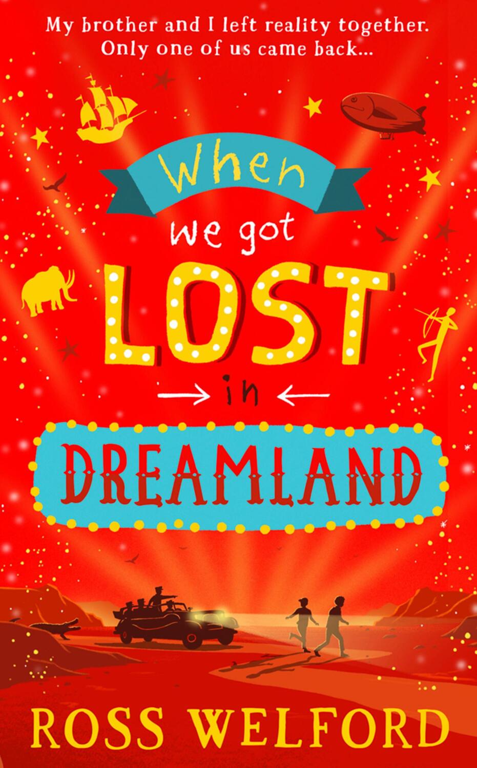 Cover: 9780008333812 | When We Got Lost in Dreamland | Ross Welford | Taschenbuch | 432 S.