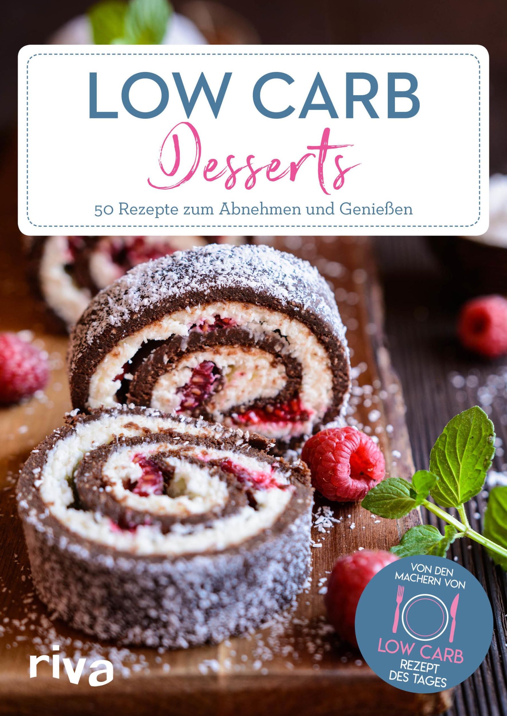 Cover: 9783742308085 | Low-Carb-Desserts | 50 Rezepte zum Abnehmen und Genießen | Tages