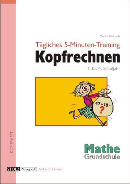Cover: 9783897783249 | Tägliches 5-Minuten-Training Kopfrechnen | Moritz Bärlauch | Broschüre