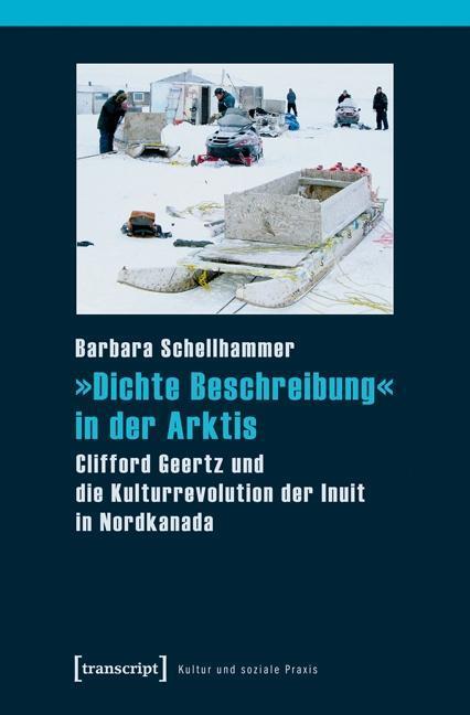 Cover: 9783837632347 | 'Dichte Beschreibung' in der Arktis | Barbara Schellhammer | Buch