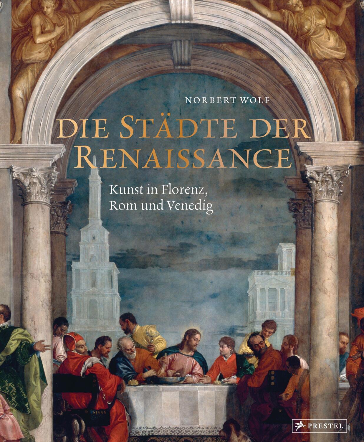 Cover: 9783791386423 | Die Städte der Renaissance | Norbert Wolf | Buch | 272 S. | Deutsch
