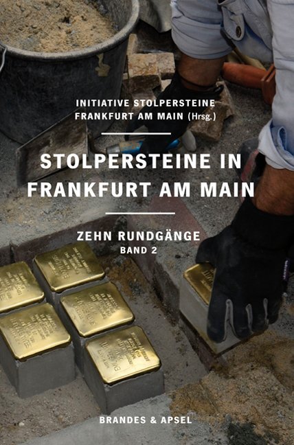 Cover: 9783955582418 | Stolpersteine in Frankfurt am Main. Bd.2 | Zehn Rundgänge | Main