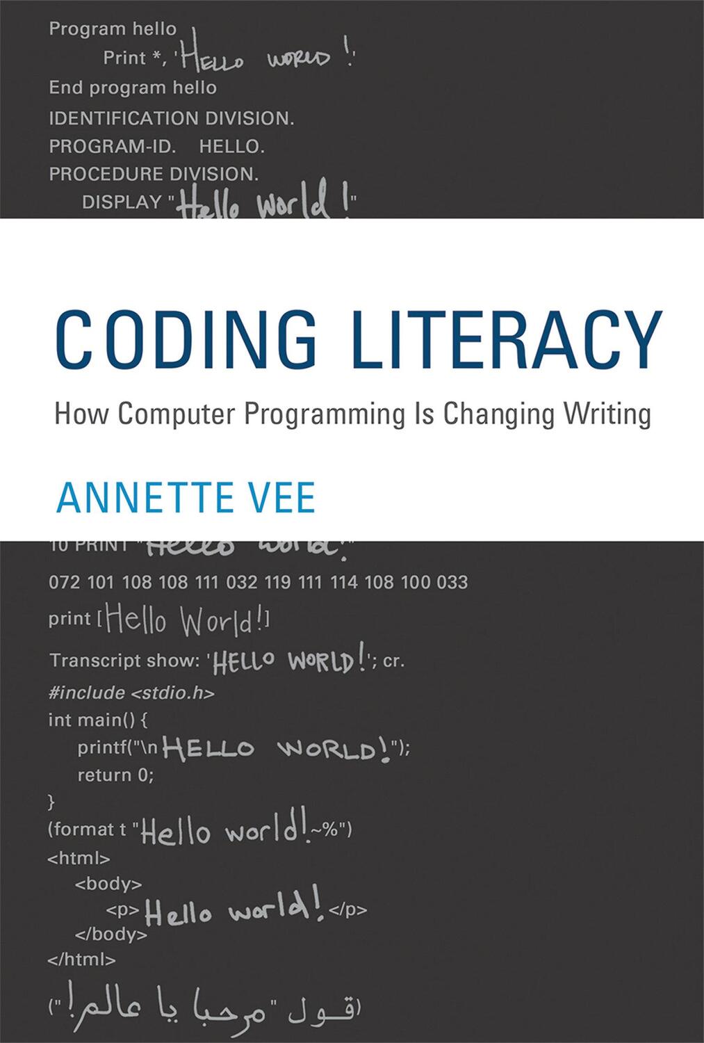 Cover: 9780262036245 | Coding Literacy | How Computer Programming Is Changing Writing | Vee