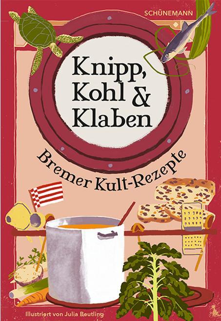 Cover: 9783796110467 | Knipp, Kohl & Klaben | Bremer Kult-Rezepte | Corinna Fritsch | Buch