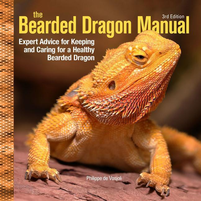 Cover: 9781620084069 | Bearded Dragon Manual, 3rd Edition | Philippe De Vosjoli | Taschenbuch