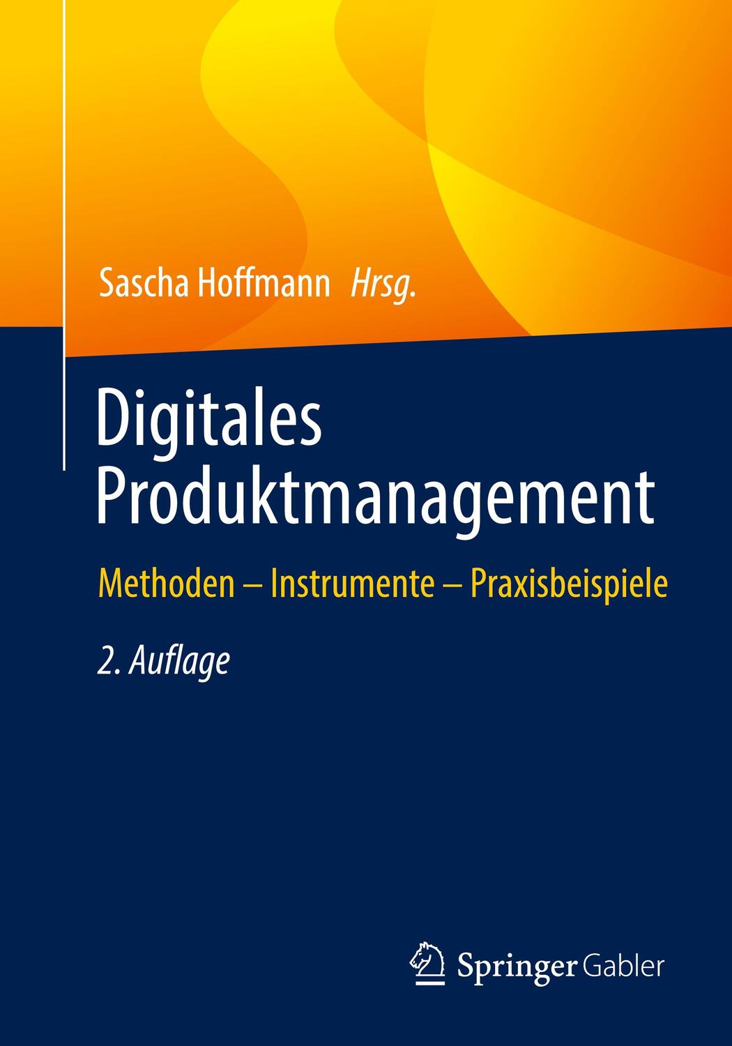 Cover: 9783658418793 | Digitales Produktmanagement | Methoden ¿ Instrumente ¿ Praxisbeispiele