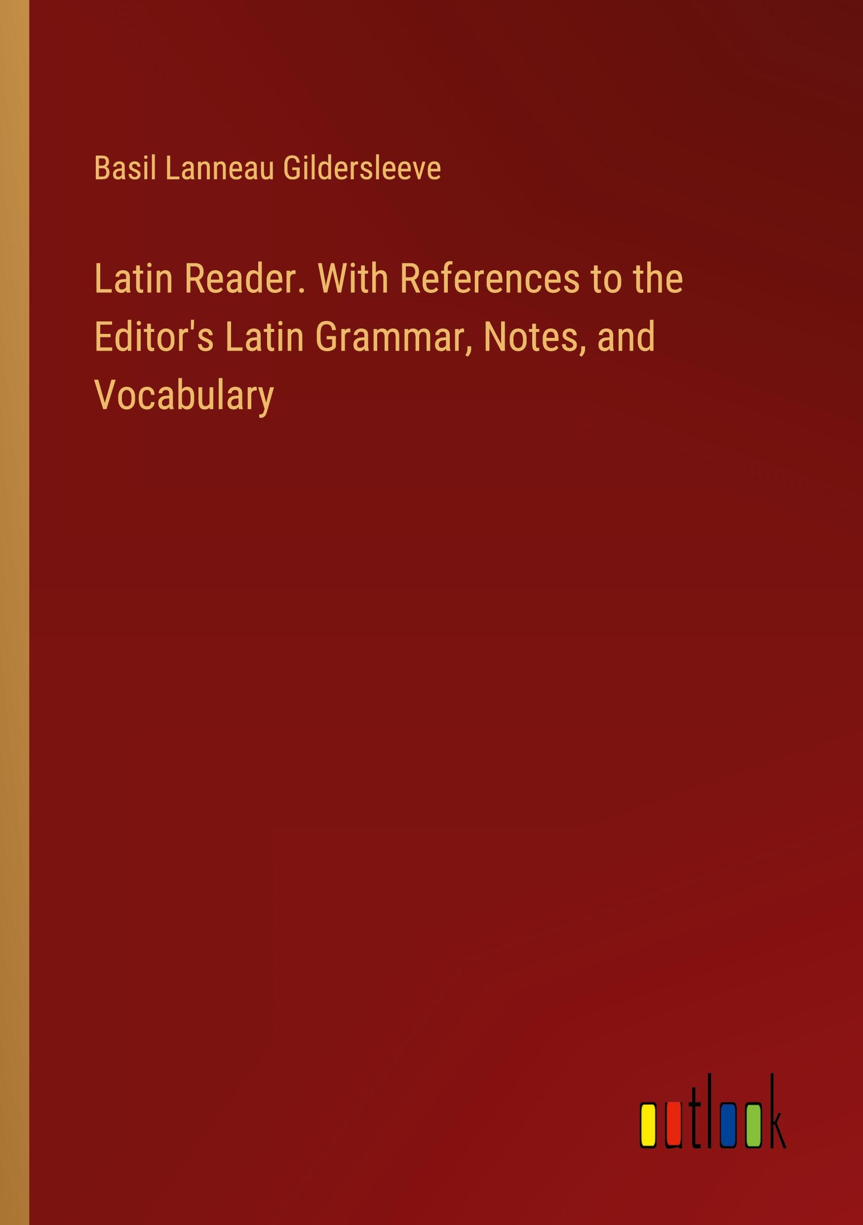 Cover: 9783385382145 | Latin Reader. With References to the Editor's Latin Grammar, Notes,...