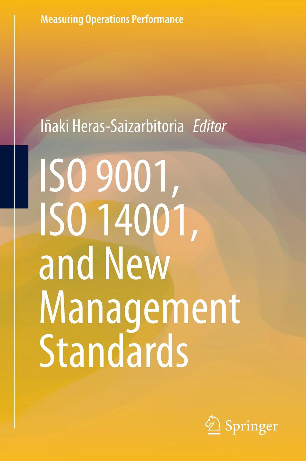 Cover: 9783319656748 | ISO 9001, ISO 14001, and New Management Standards | Buch | viii | 2017