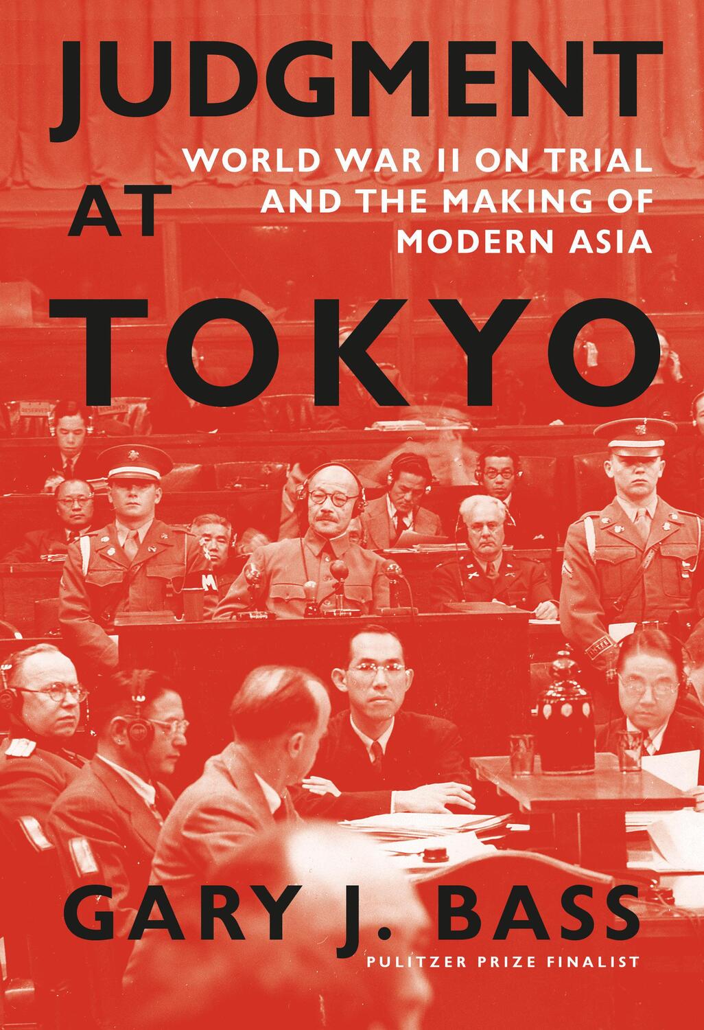 Cover: 9781101947104 | Judgment at Tokyo | Gary J Bass | Buch | Einband - fest (Hardcover)
