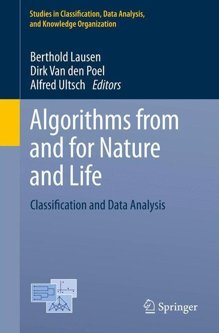 Cover: 9783319000343 | Algorithms from and for Nature and Life | Berthold Lausen (u. a.) | XX