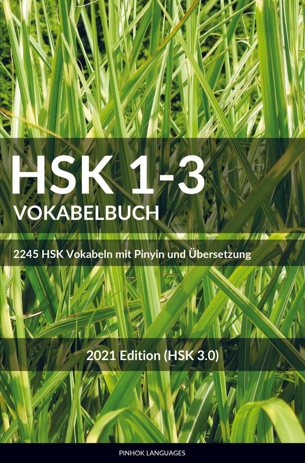 Cover: 9789403625867 | HSK 1-3 Vokabelbuch | 2245 HSK Vokabeln mit Pinyin und Übersetzung