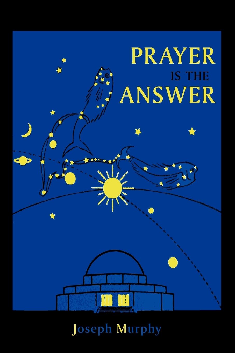 Cover: 9781891396601 | Prayer Is the Answer | Joseph Murphy | Taschenbuch | Paperback | 2011