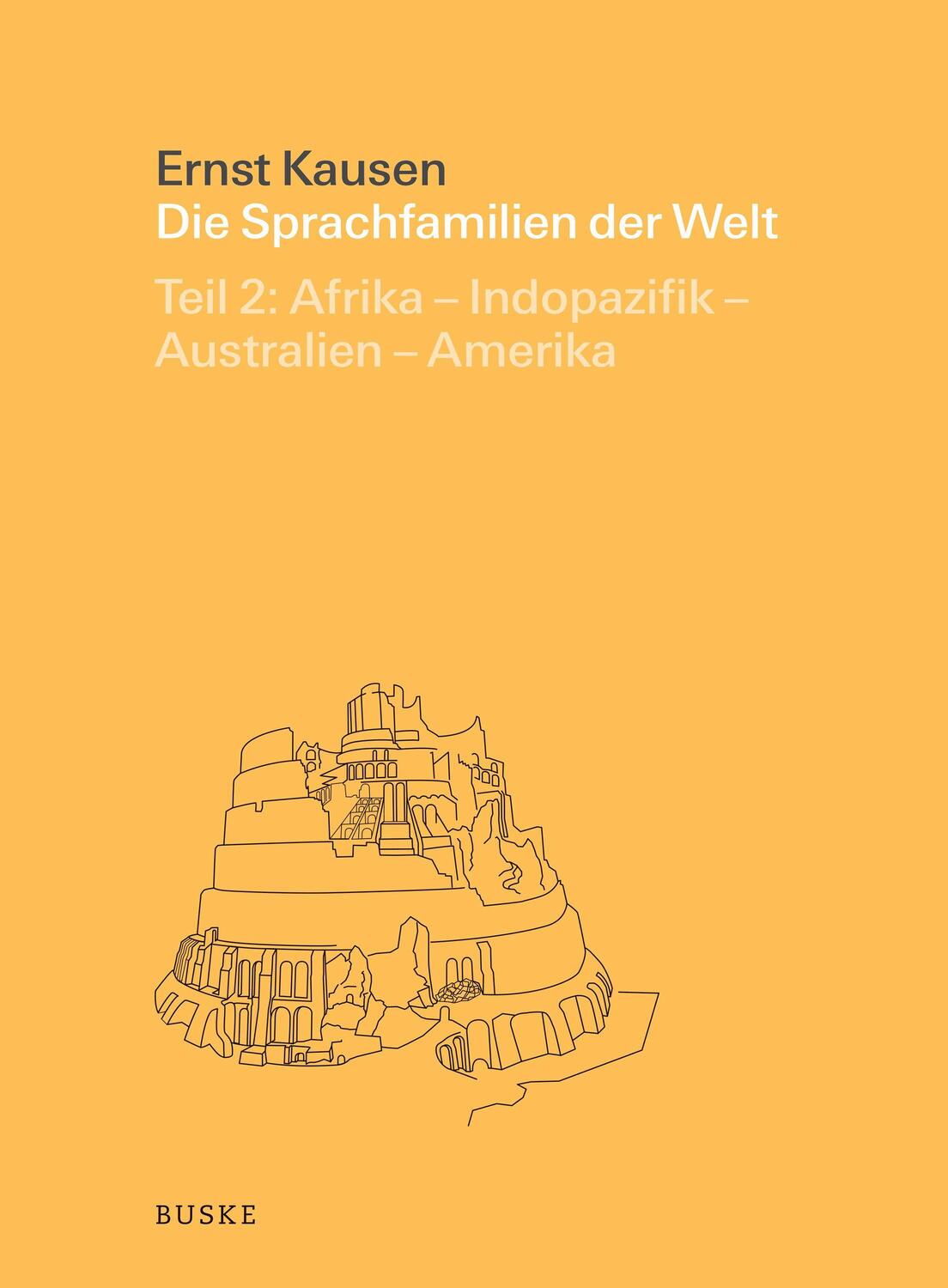 Cover: 9783875486568 | Die Sprachfamilien der Welt. Teil 2: A | Ernst Kausen | Buch | Deutsch