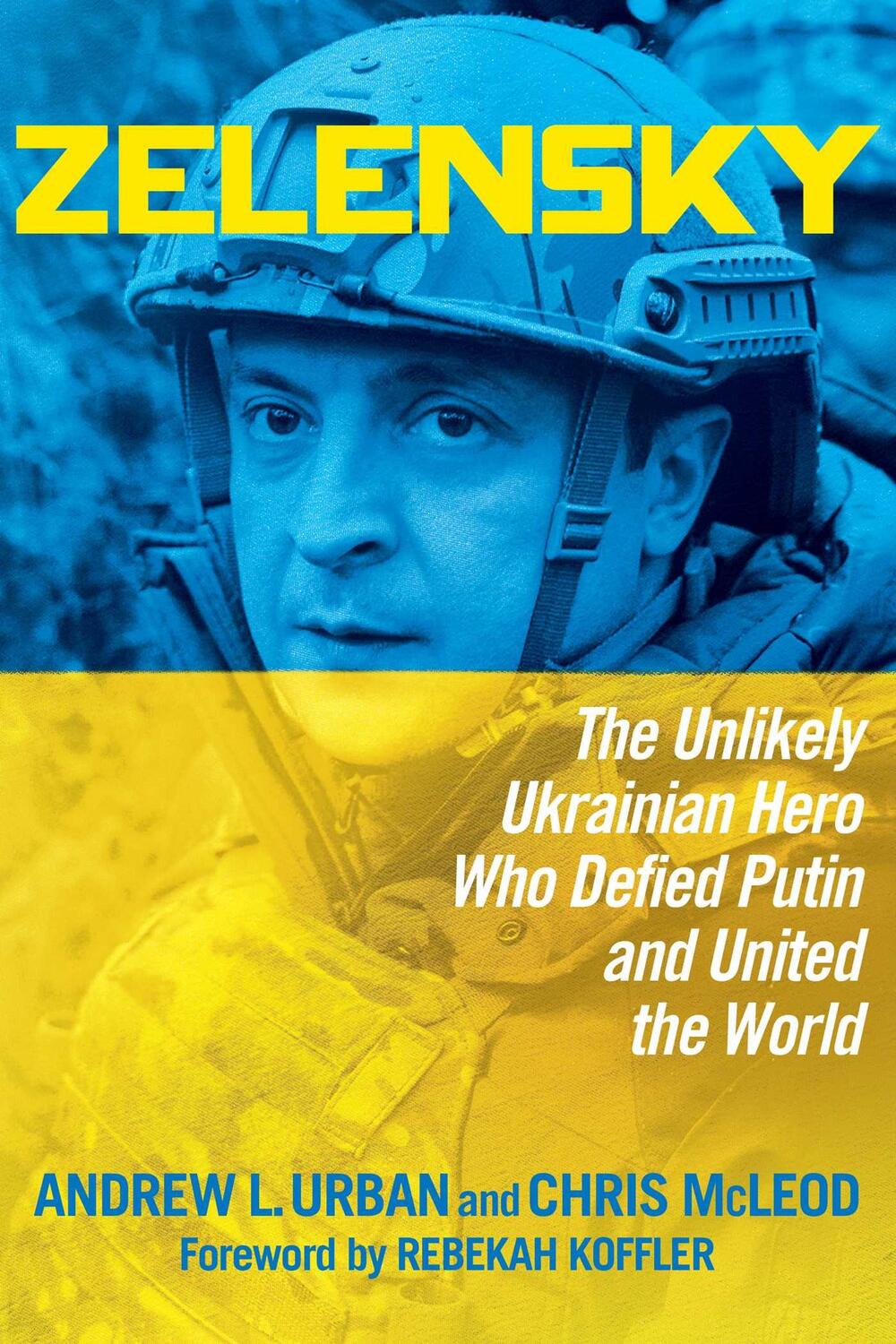 Cover: 9781684513789 | Zelensky: The Unlikely Ukrainian Hero Who Defied Putin and United...
