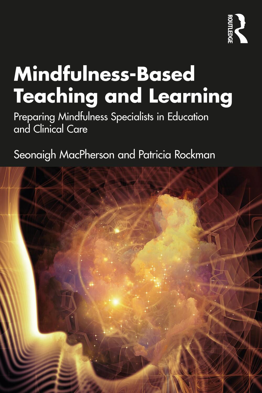 Cover: 9781032018928 | Mindfulness-Based Teaching and Learning | Patricia Rockman (u. a.)