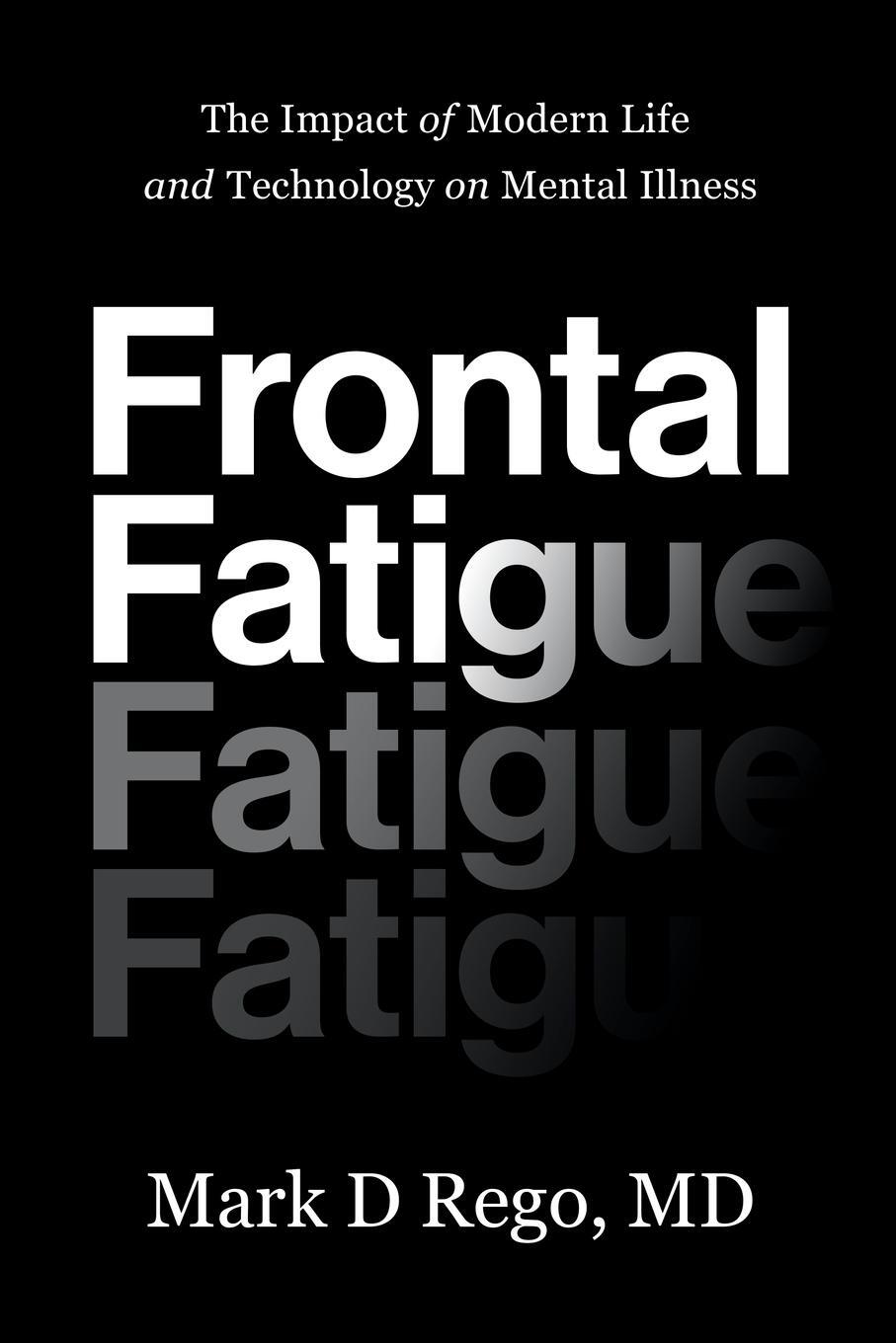 Cover: 9781632994349 | Frontal Fatigue | Mark Rego | Taschenbuch | Paperback | Englisch