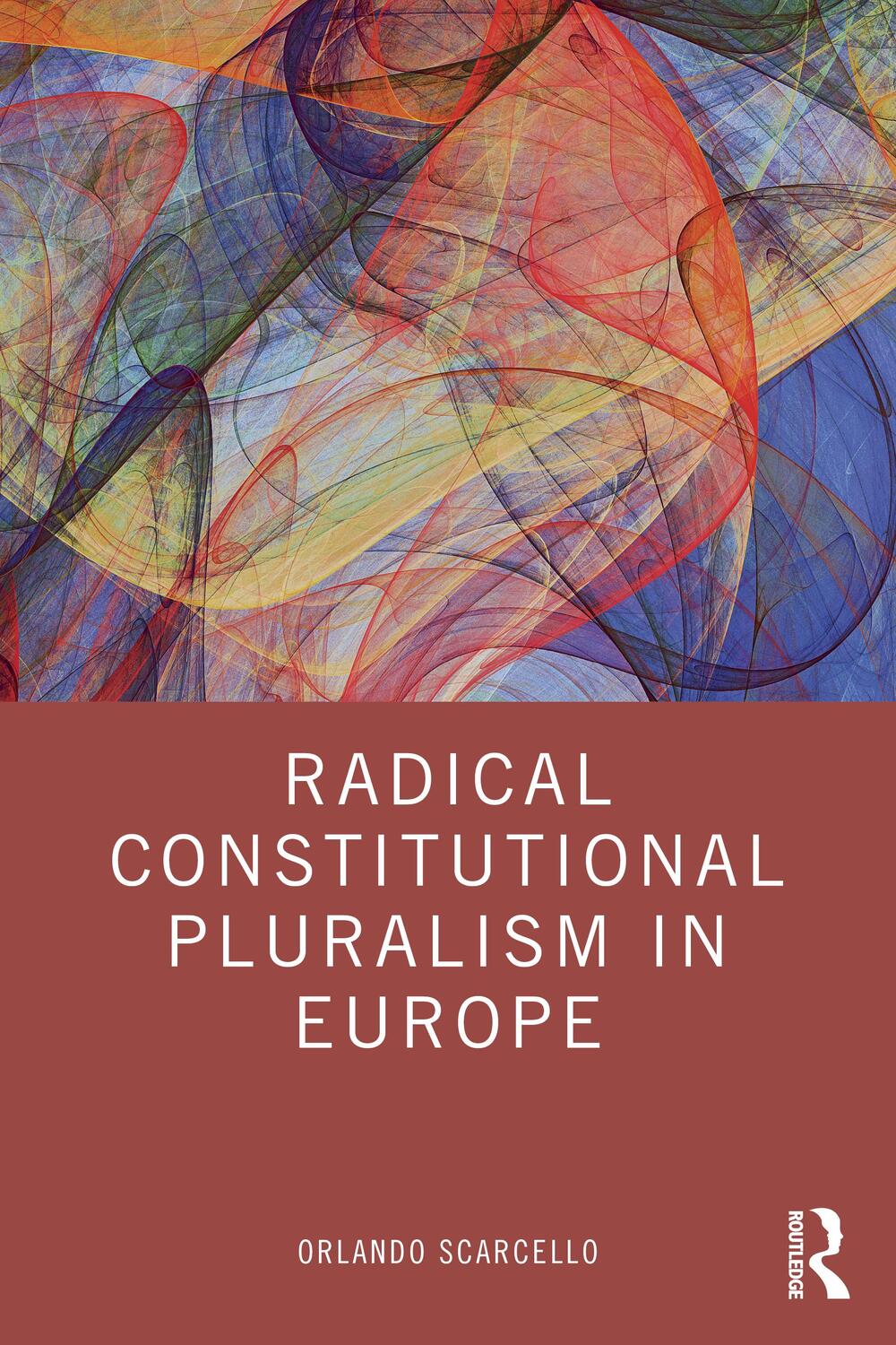 Cover: 9781032271484 | Radical Constitutional Pluralism in Europe | Orlando Scarcello | Buch