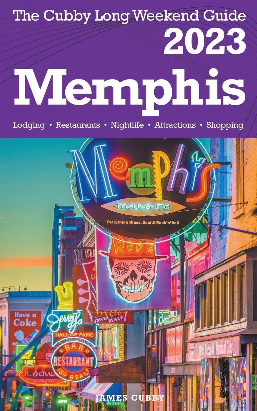 Cover: 9798215873229 | Memphis - The Cubby 2023 Long Weekend Guide | James Cubby | Buch