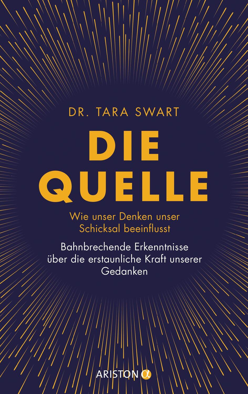 Cover: 9783424202083 | Die Quelle | Tara Swart | Buch | Deutsch | 2019 | Ariston