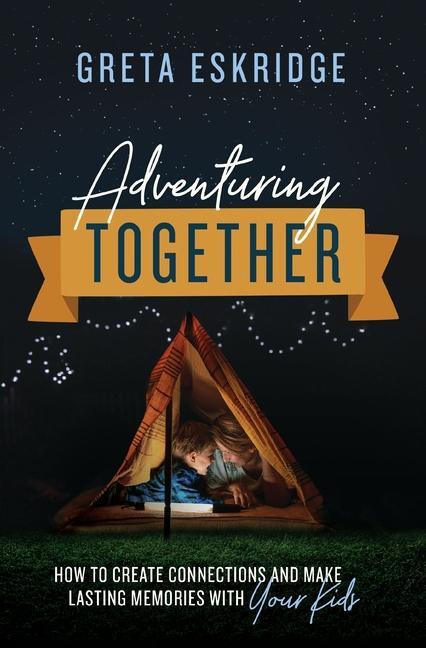 Cover: 9780785231363 | Adventuring Together | Greta Eskridge | Taschenbuch | Englisch | 2020