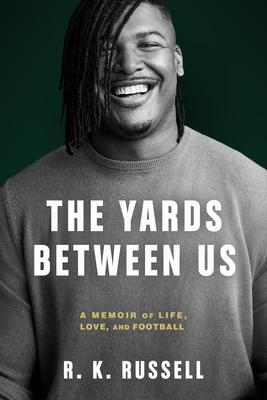 Cover: 9781368081368 | The Yards Between Us | A Memoir of Life, Love, and Football | Russell