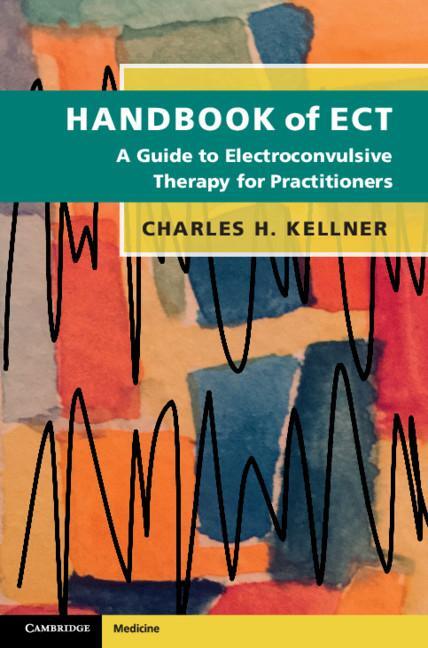 Cover: 9781108403283 | Handbook of ECT | Charles H. Kellner | Taschenbuch | Paperback | 2018