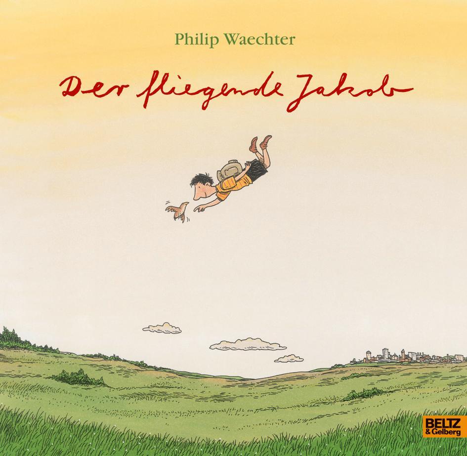 Cover: 9783407794499 | Der fliegende Jakob | Vierfarbiges Bilderbuch | Philip Waechter | Buch