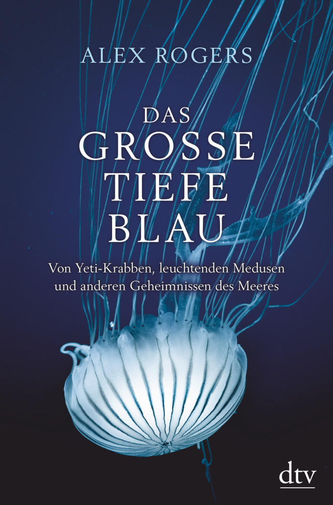 Cover: 9783423282048 | Das große tiefe Blau | Alex Rogers | Buch | 368 S. | Deutsch | 2019