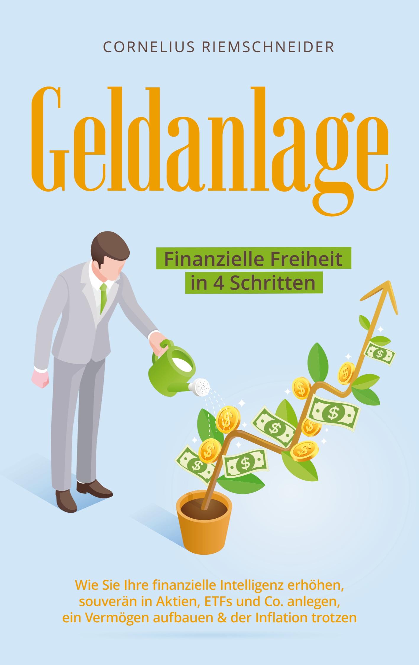 Cover: 9783758318504 | Geldanlage - Finanzielle Freiheit in 4 Schritten | Riemschneider