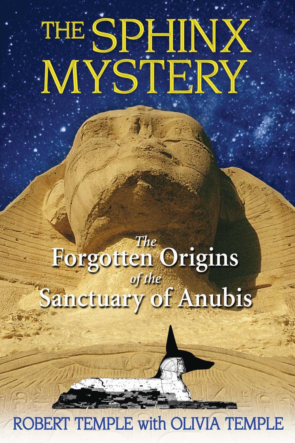 Cover: 9781594772719 | The Sphinx Mystery | The Forgotten Origins of the Sanctuary of Anubis